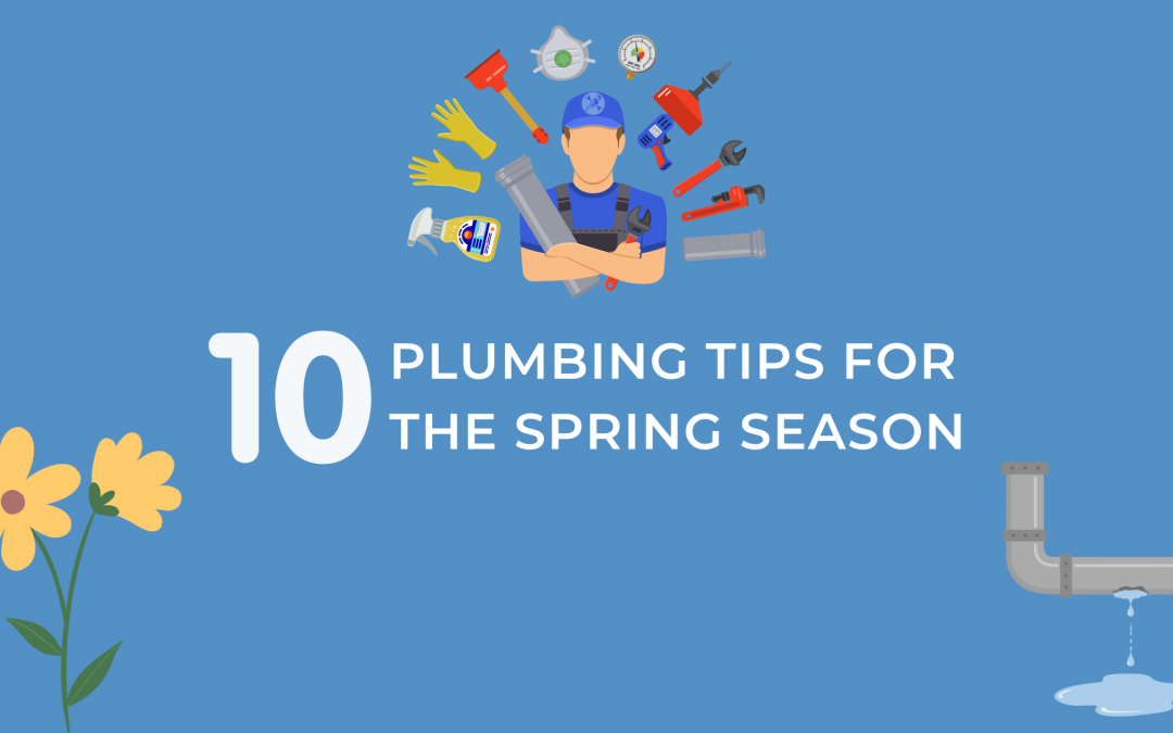10 Plumbing Tips for the Spring Season